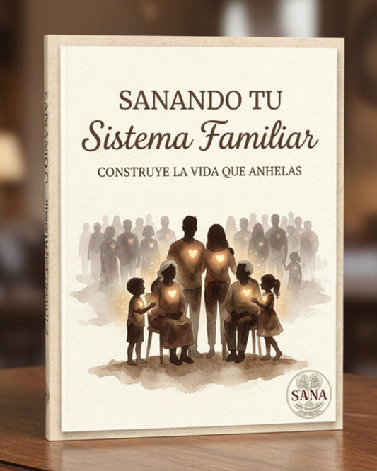 Sanando tu Sistema Familiar